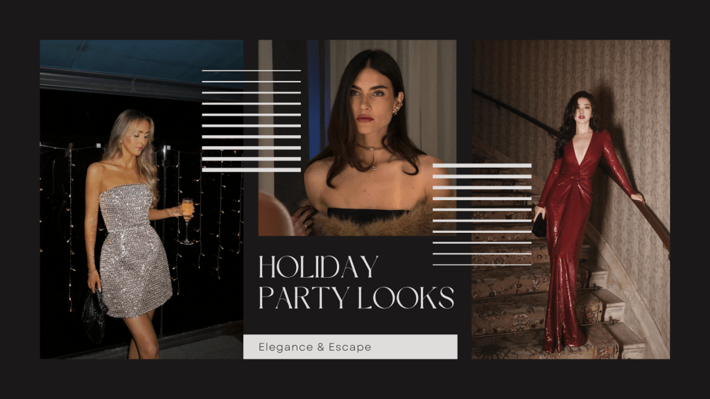 Ultimate Guide to Holiday Party&nbsp;Wardrobe