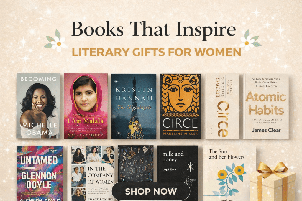 Books That Inspire: The Perfect Literary Gifts for&nbsp;Women